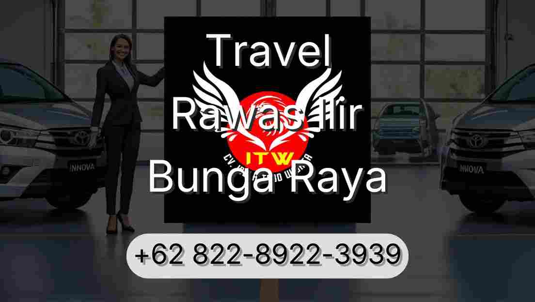 Travel Rawas Ilir Bunga Raya