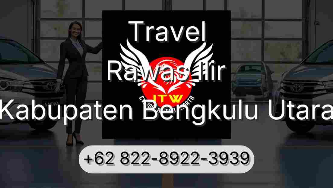 Travel Rawas Ilir Kabupaten Bengkulu Utara