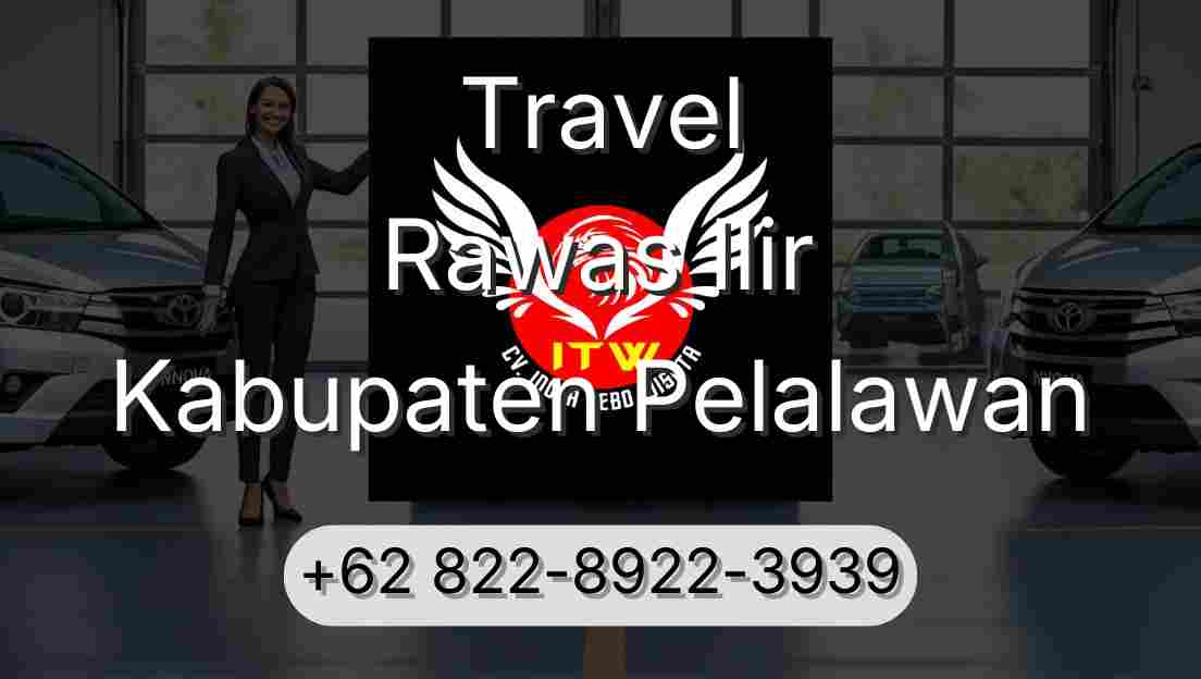 Travel Rawas Ilir Kabupaten Pelalawan