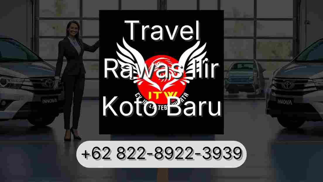 Travel Rawas Ilir Koto Baru