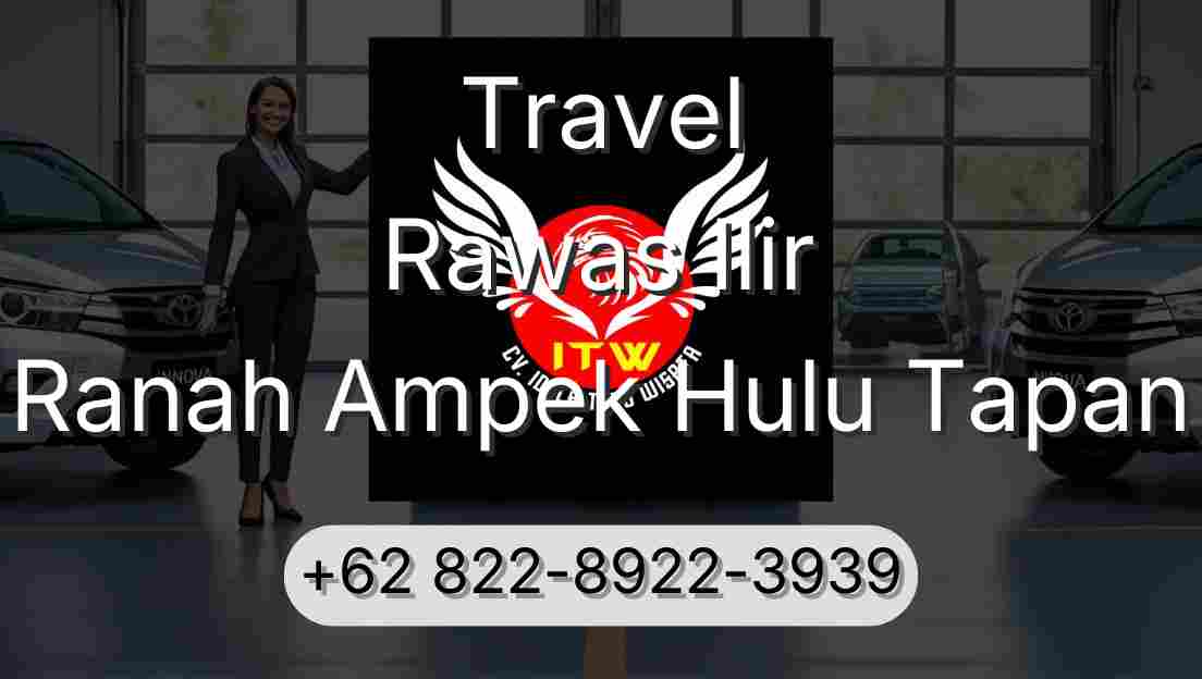 Travel Rawas Ilir Ranah Ampek Hulu Tapan