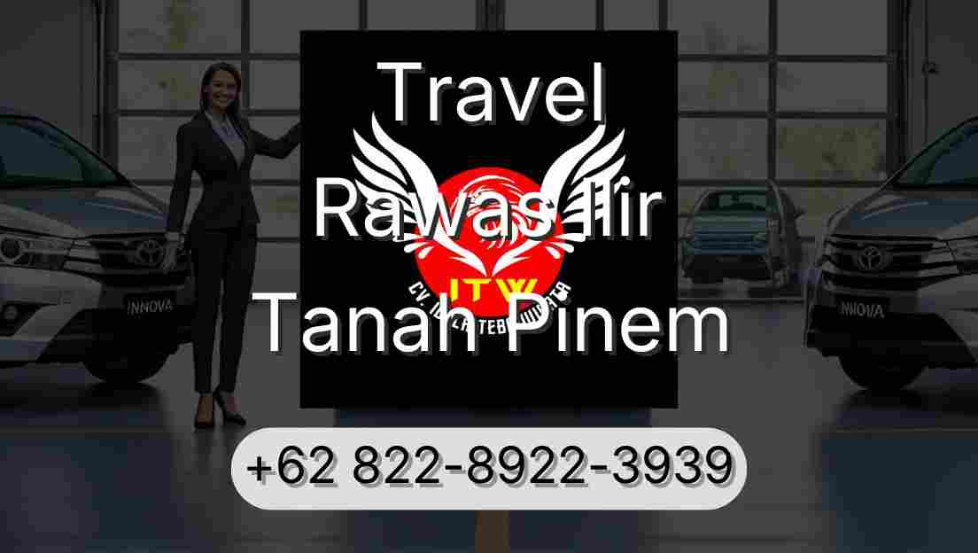 Travel Rawas Ilir Tanah Pinem