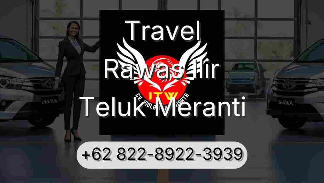 Travel Rawas Ilir Teluk Meranti
