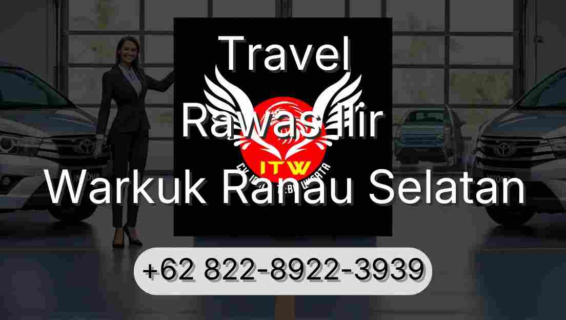 Travel Rawas Ilir Warkuk Ranau Selatan