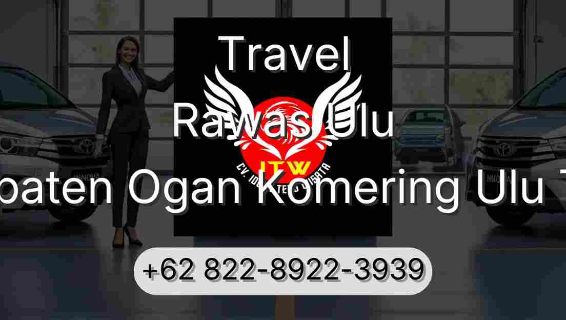 Travel Rawas Ulu Kabupaten Ogan Komering Ulu Timur
