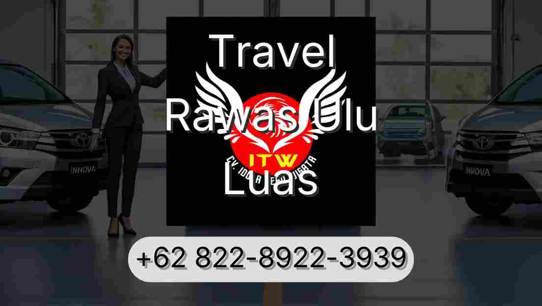 Travel Rawas Ulu Luas