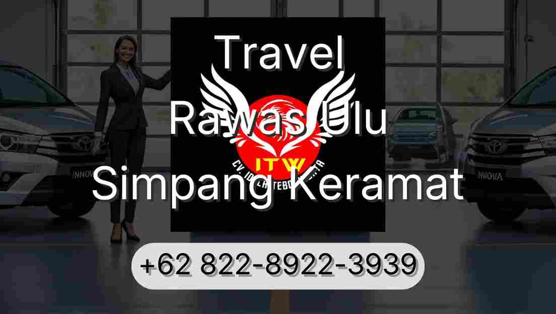 Travel Rawas Ulu Simpang Keramat