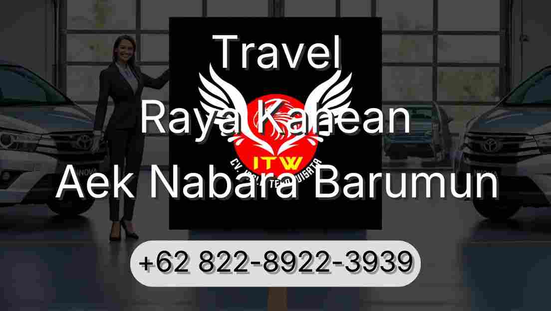 Travel Raya Kahean Aek Nabara Barumun