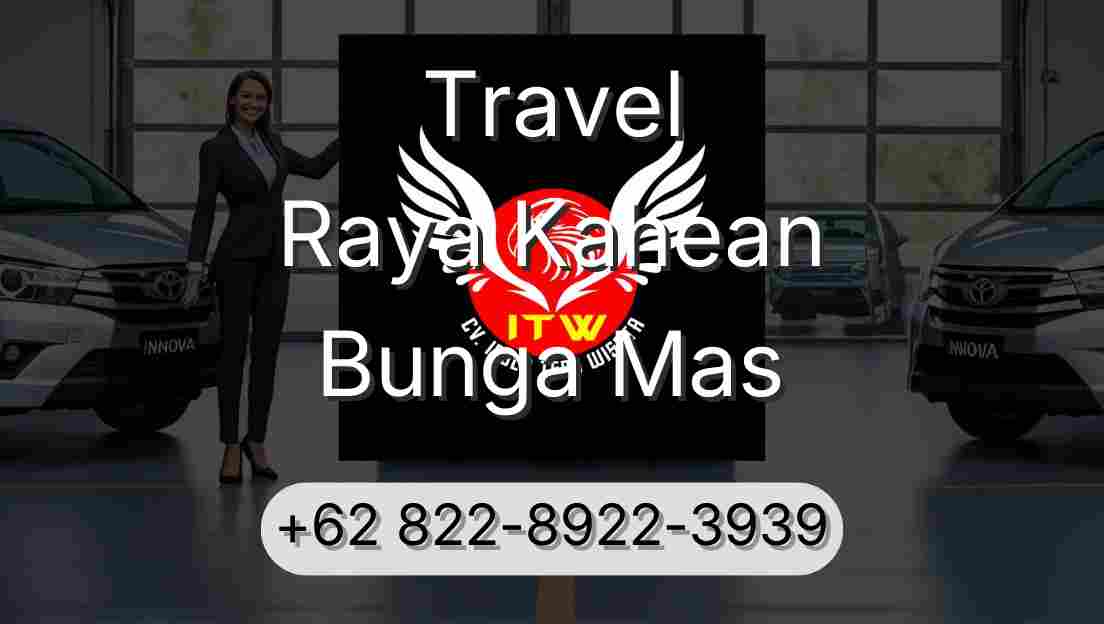 Travel Raya Kahean Bunga Mas