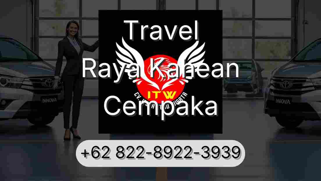 Travel Raya Kahean Cempaka