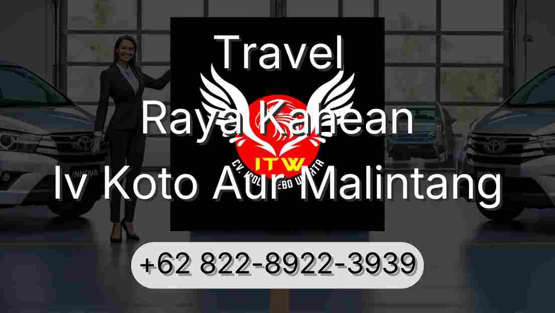 Travel Raya Kahean Iv Koto Aur Malintang