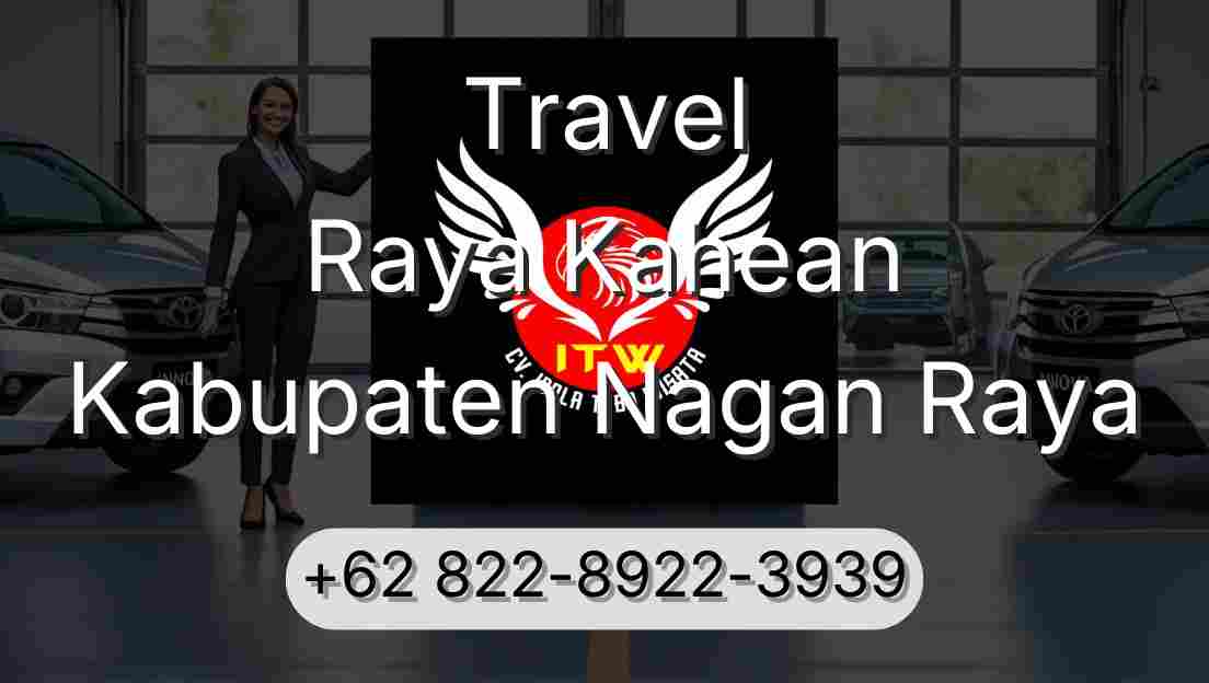 Travel Raya Kahean Kabupaten Nagan Raya