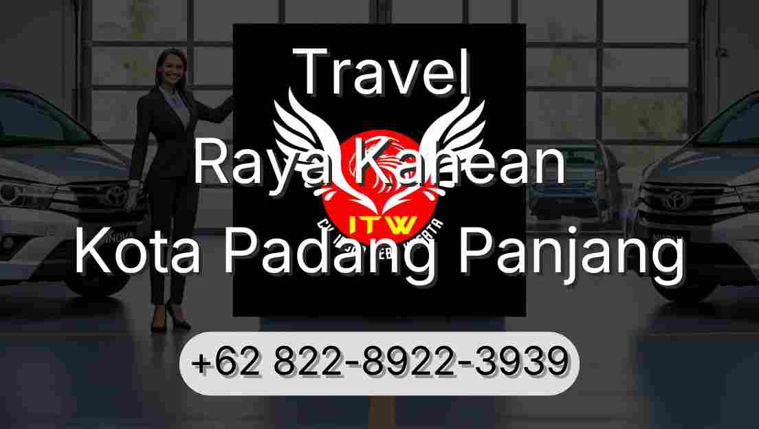 Travel Raya Kahean Kota Padang Panjang