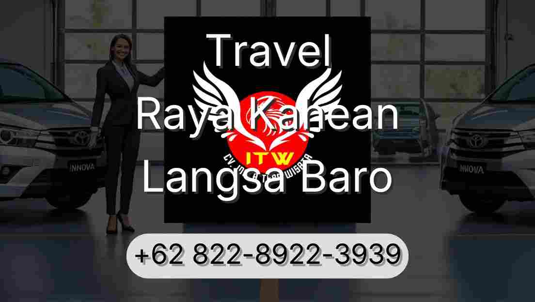 Travel Raya Kahean Langsa Baro
