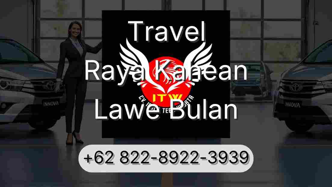 Travel Raya Kahean Lawe Bulan