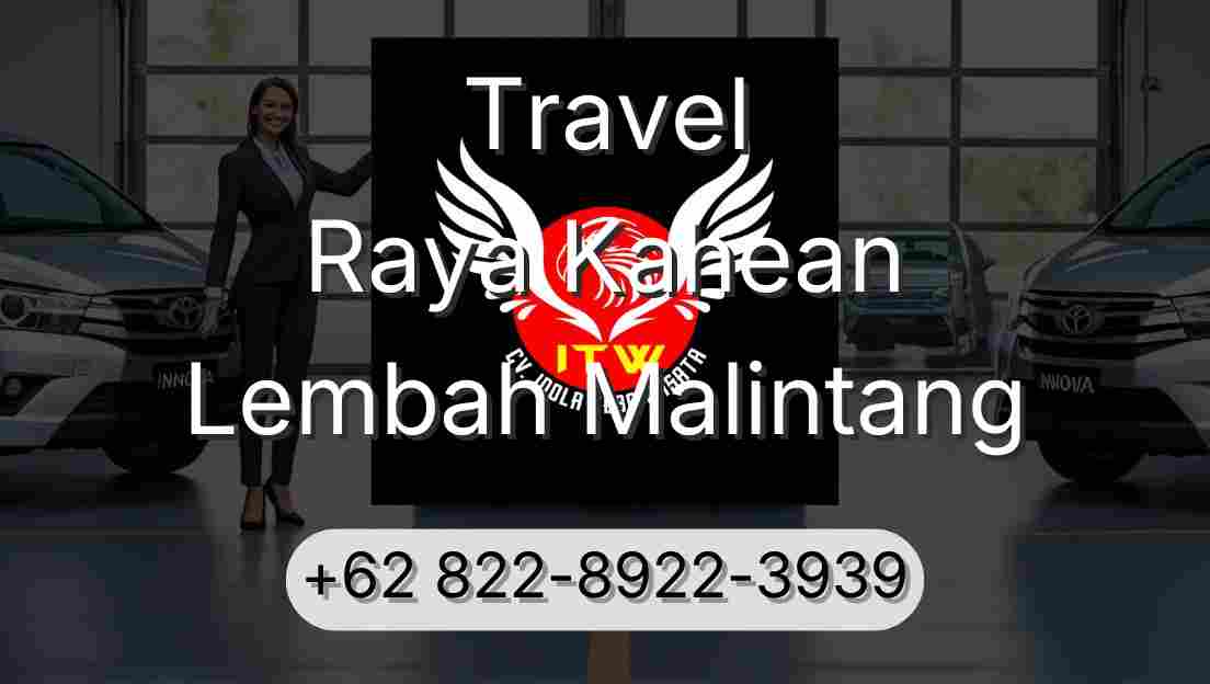 Travel Raya Kahean Lembah Malintang