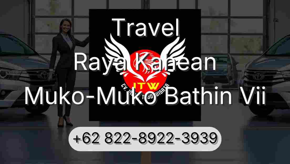 Travel Raya Kahean Muko-Muko Bathin Vii