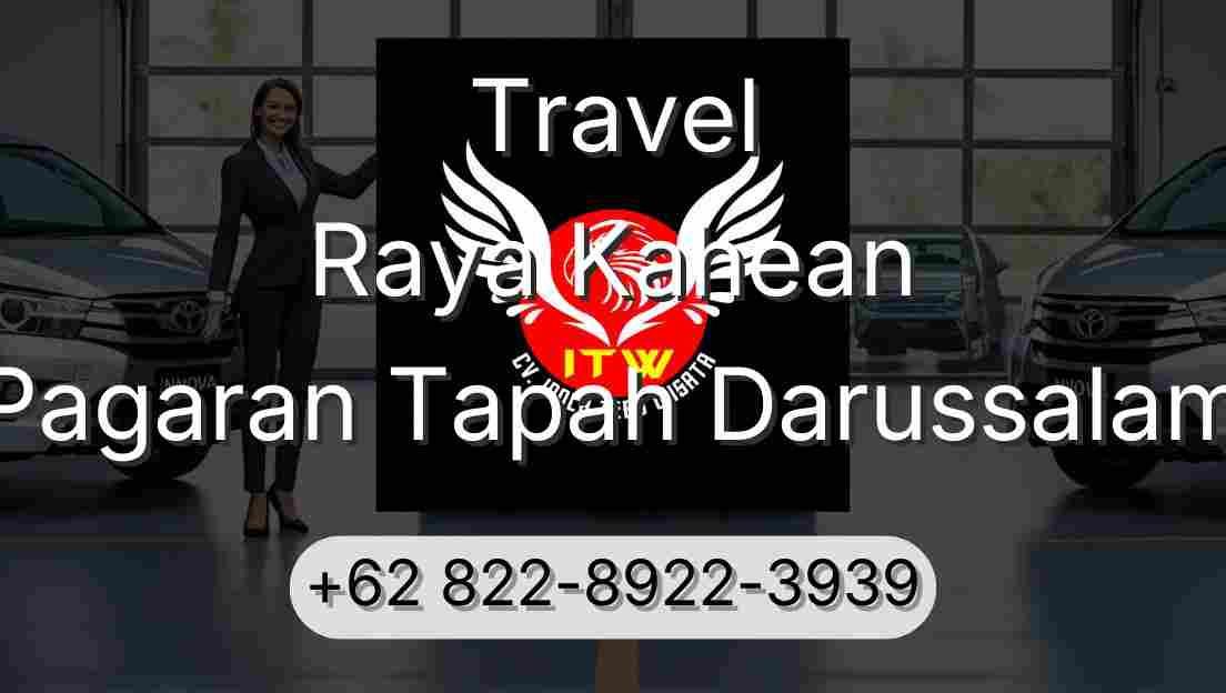 Travel Raya Kahean Pagaran Tapah Darussalam