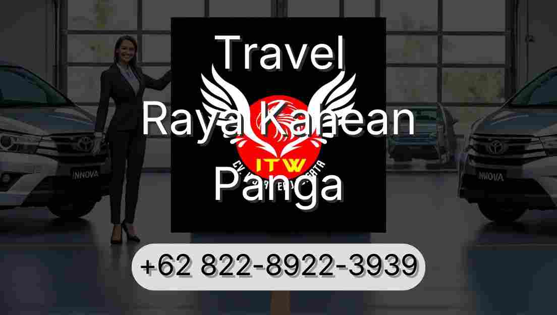 Travel Raya Kahean Panga
