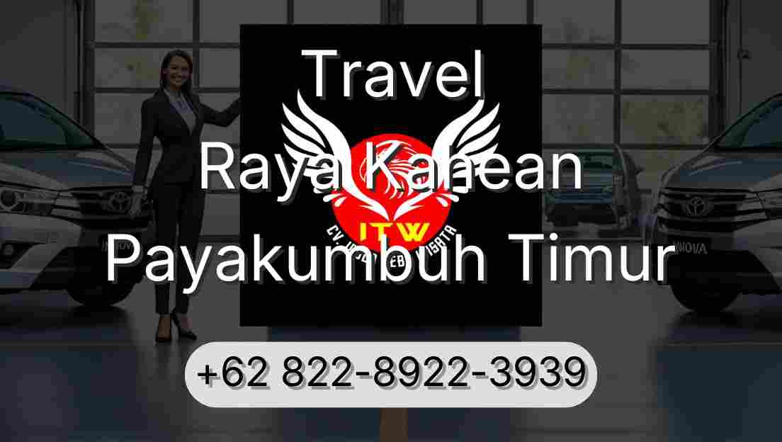 Travel Raya Kahean Payakumbuh Timur