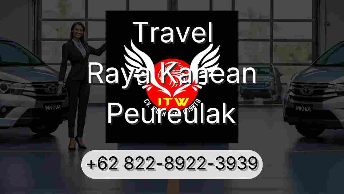 Travel Raya Kahean Peureulak