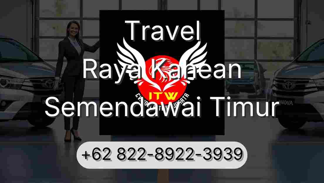 Travel Raya Kahean Semendawai Timur
