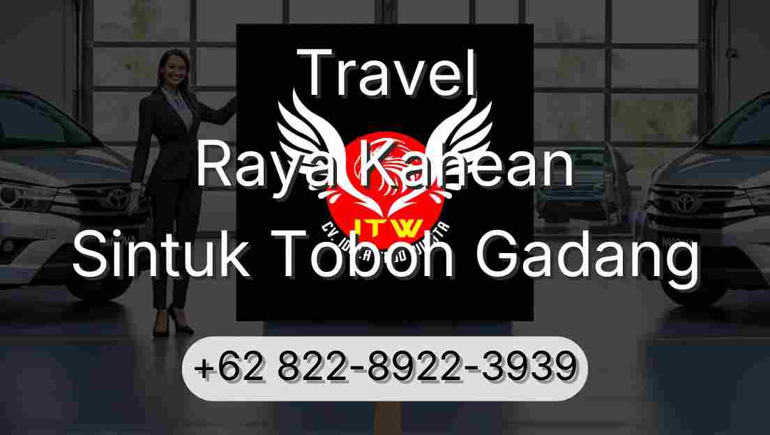 Travel Raya Kahean Sintuk Toboh Gadang