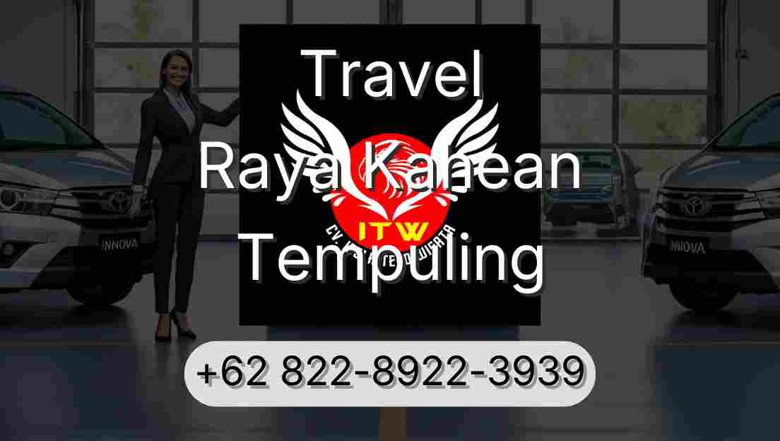 Travel Raya Kahean Tempuling