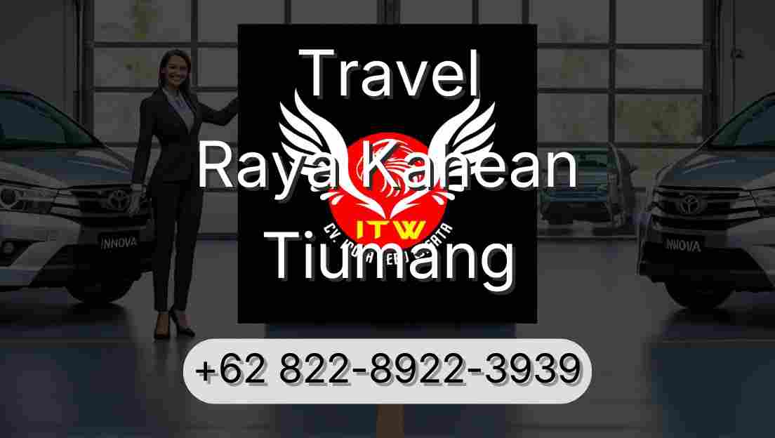 Travel Raya Kahean Tiumang