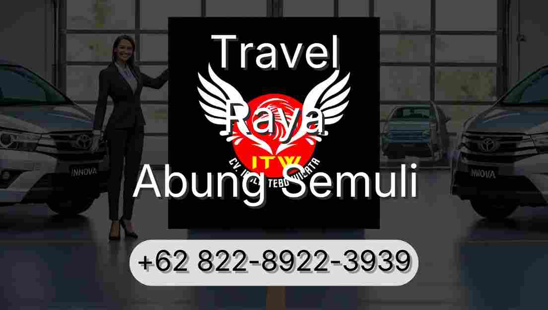 Travel Raya Abung Semuli