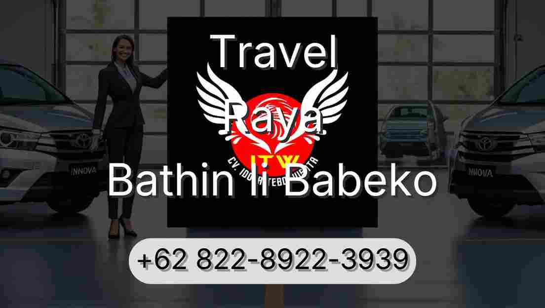 Travel Raya Bathin Ii Babeko
