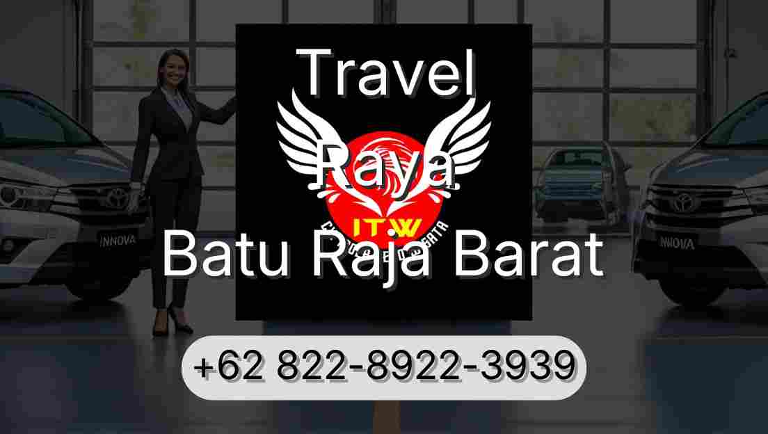 Travel Raya Batu Raja Barat