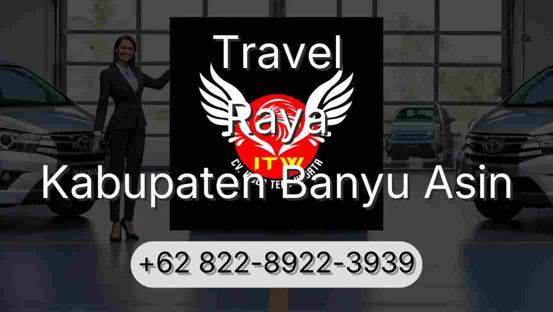 Travel Raya Kabupaten Banyu Asin