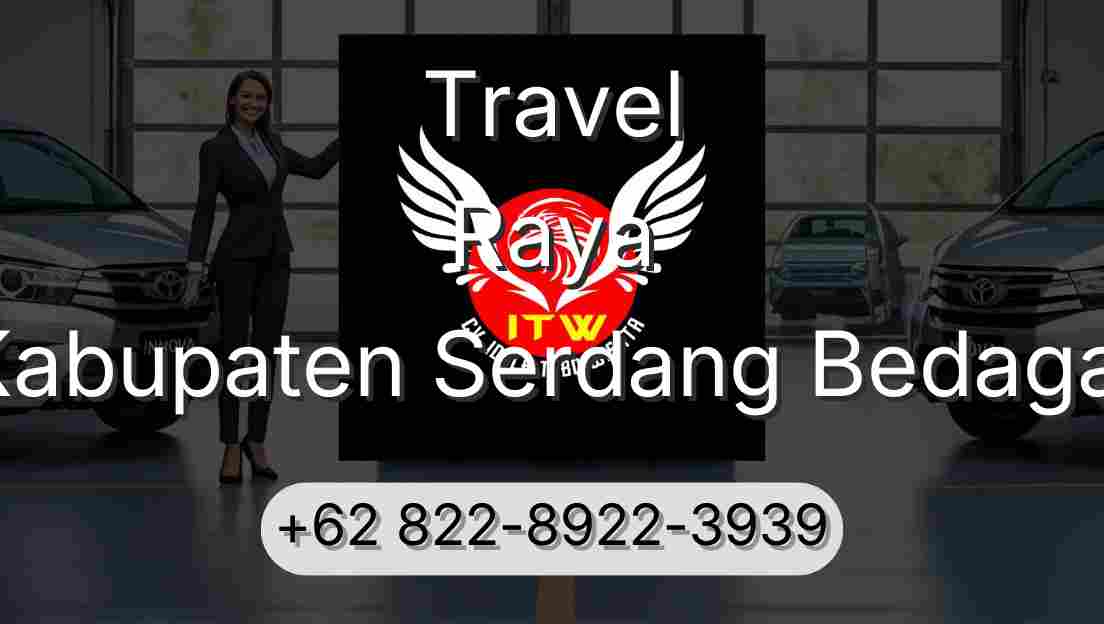 Travel Raya Kabupaten Serdang Bedagai