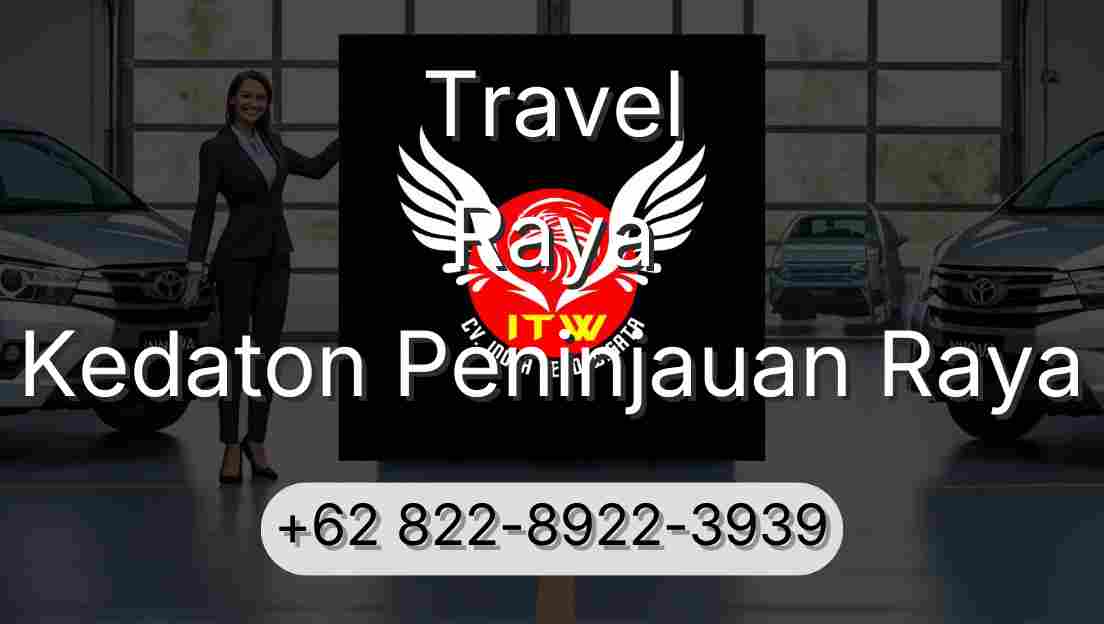 Travel Raya Kedaton Peninjauan Raya