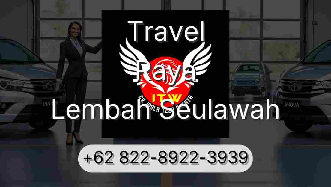 Travel Raya Lembah Seulawah