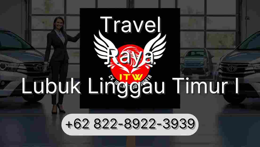 Travel Raya Lubuk Linggau Timur I