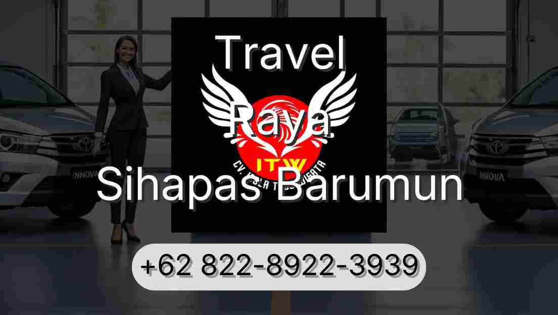 Travel Raya Sihapas Barumun
