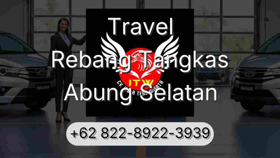 Travel Rebang Tangkas Abung Selatan