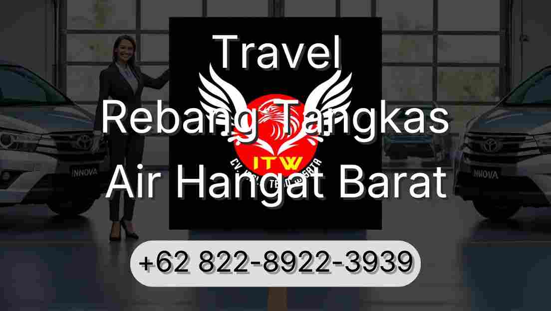 Travel Rebang Tangkas Air Hangat Barat