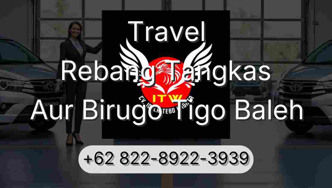 Travel Rebang Tangkas Aur Birugo Tigo Baleh