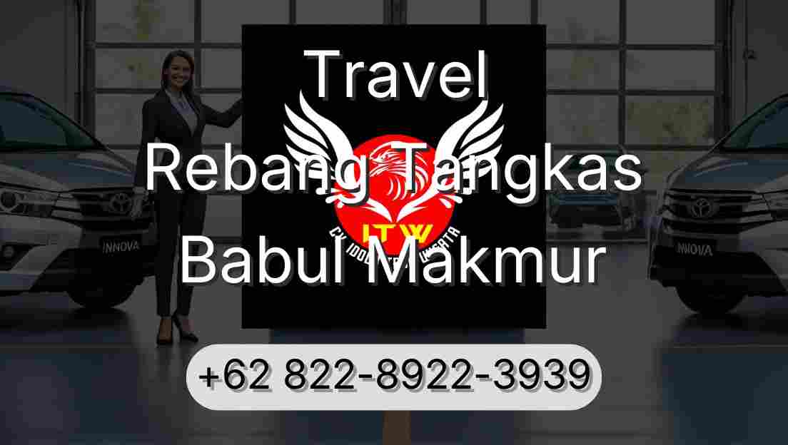 Travel Rebang Tangkas Babul Makmur