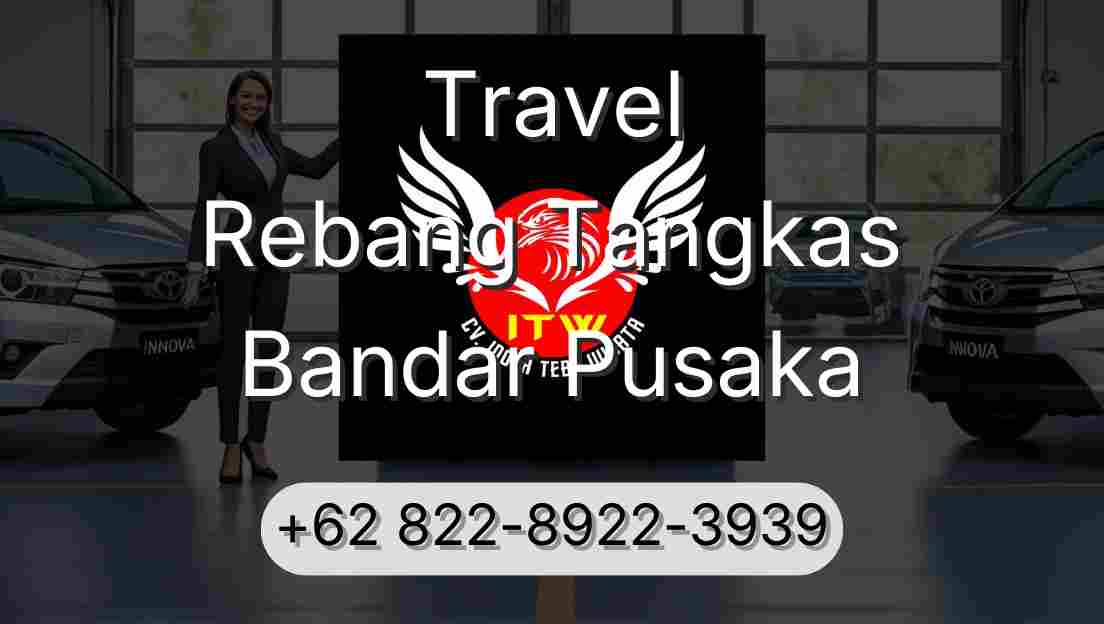 Travel Rebang Tangkas Bandar Pusaka