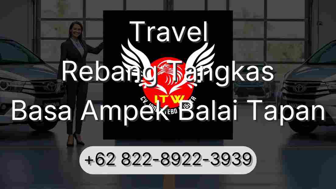 Travel Rebang Tangkas Basa Ampek Balai Tapan