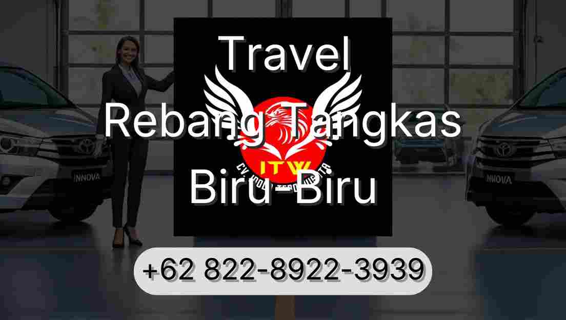 Travel Rebang Tangkas Biru-Biru