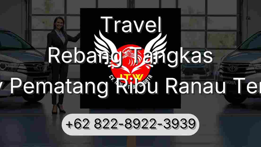 Travel Rebang Tangkas Buay Pematang Ribu Ranau Tengah