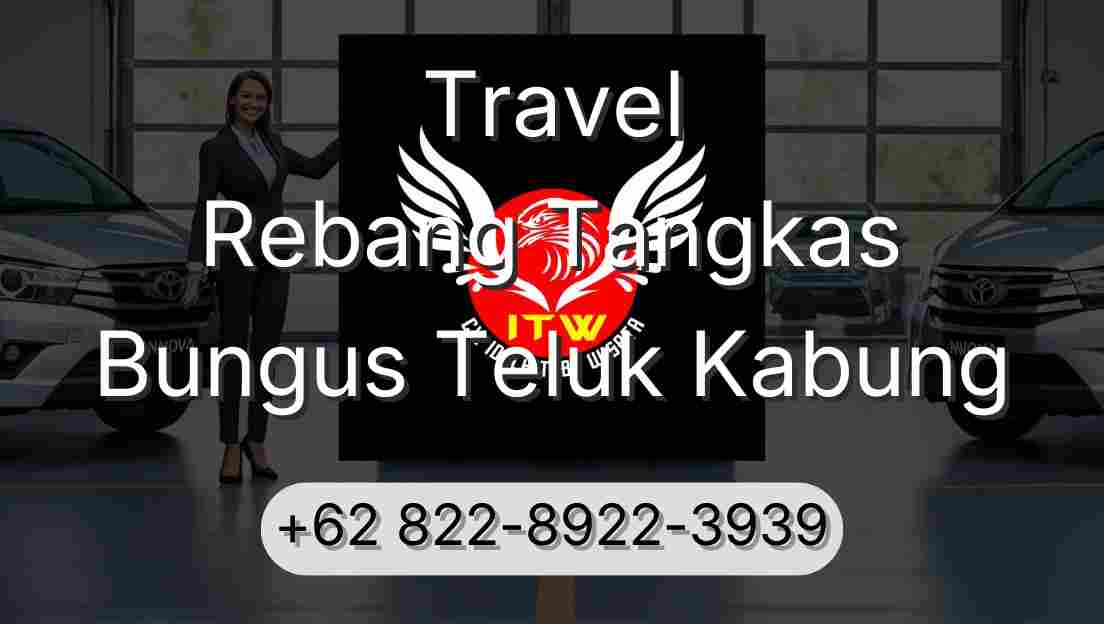 Travel Rebang Tangkas Bungus Teluk Kabung