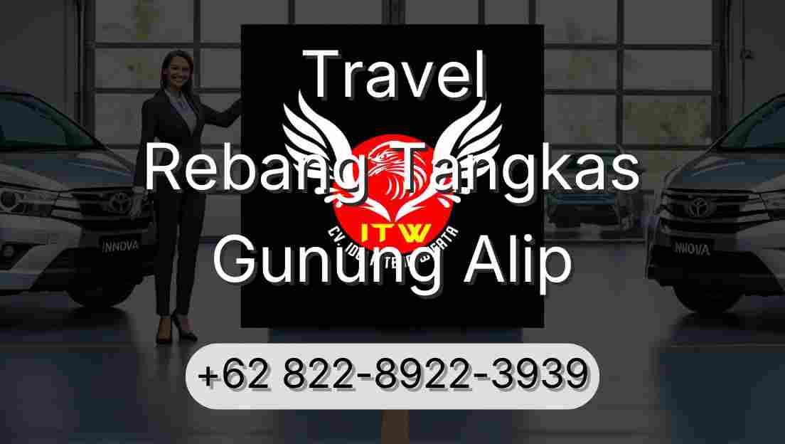 Travel Rebang Tangkas Gunung Alip
