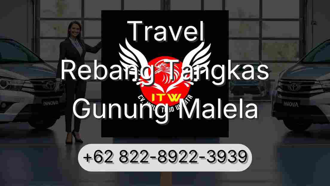 Travel Rebang Tangkas Gunung Malela