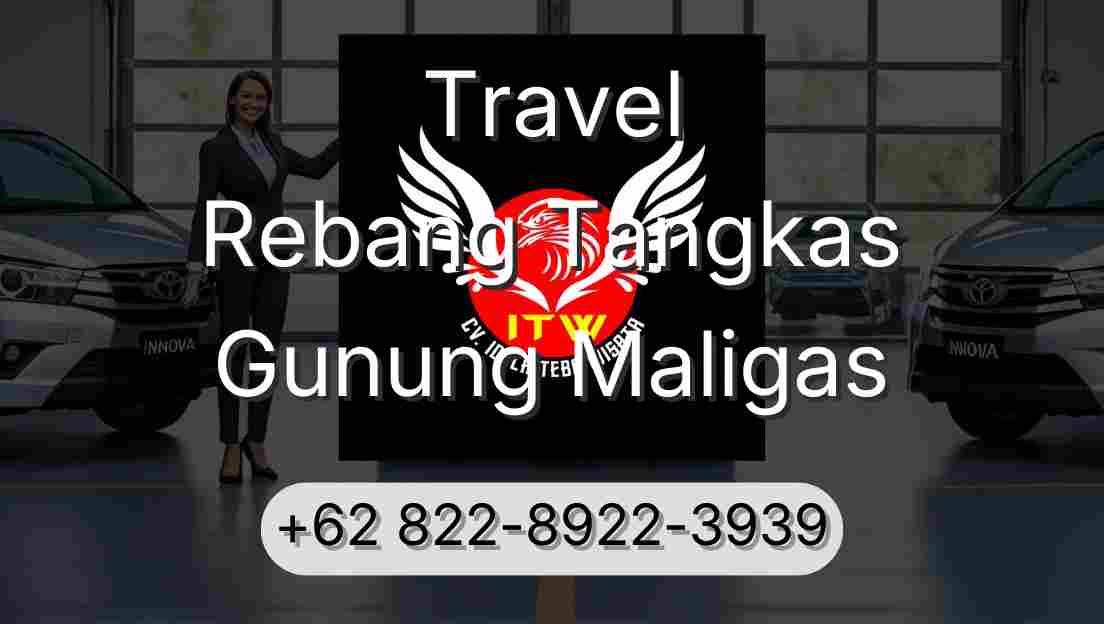 Travel Rebang Tangkas Gunung Maligas